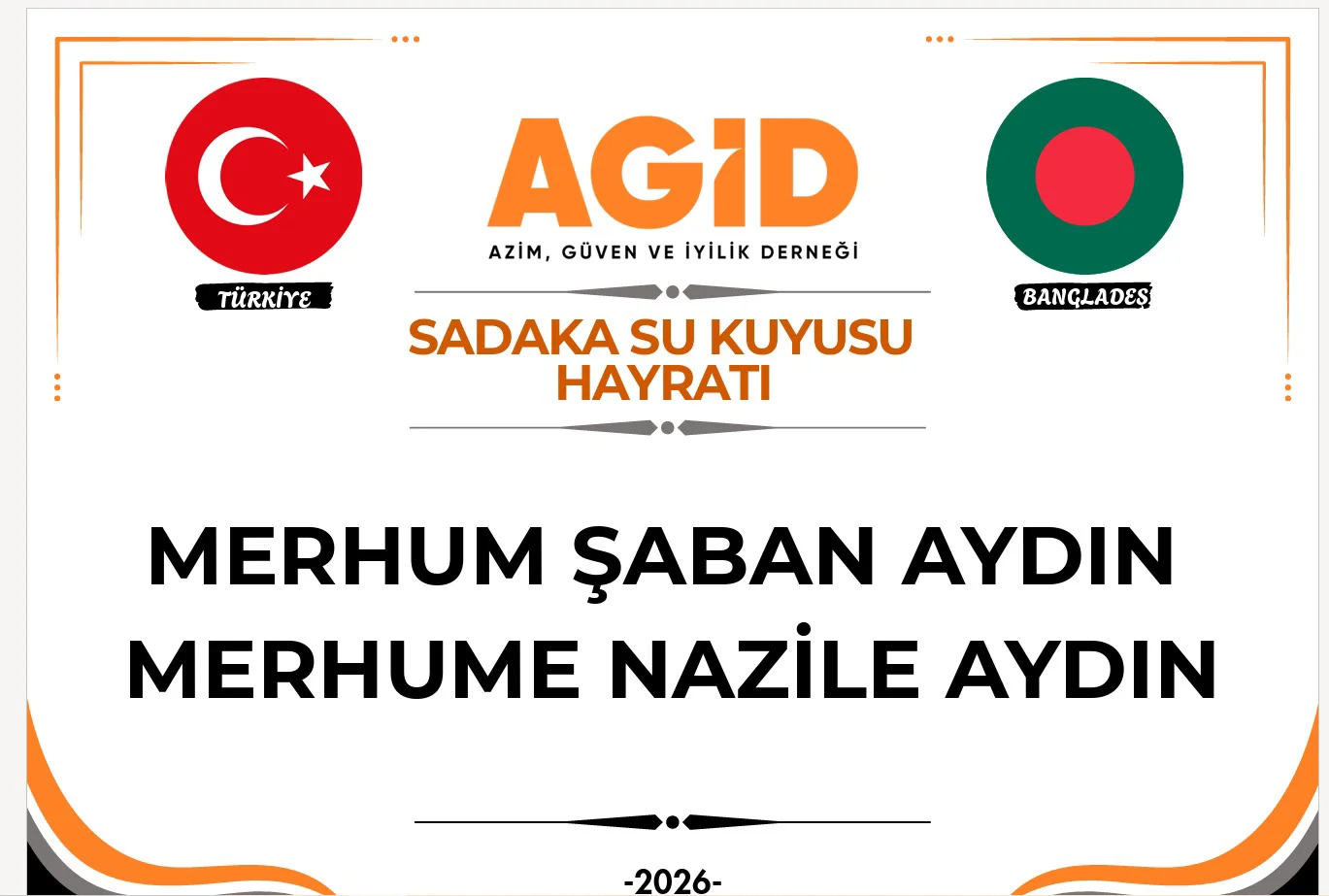 SADAKA KUYUSU  MERHUM ŞABAN AYDIN  MERHUME NAZİLE AYDIN